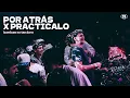 Lagu POR ATRÁS X PRACTICALO (bumbum no tan duro)