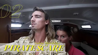 Pirate scare: PACIFIC NIGHTMARE | Ep 81 | Sailing Merewether