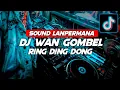 Download Lagu DJ WAN GOMBEL🎶(SOUND LANPERMANA) DANCE VIRAL TERBARU TIK TOK
