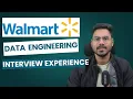 Walmart data engineer Interview Experience How I got selected at Walmart