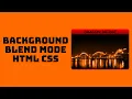 Background Blend Mode HTML CSS THINHPHAM