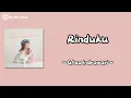 Download Lagu Ghea Indrawari - Rinduku || Lirik Lagu