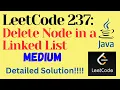 LeetCode 237 Delete Node in a Linked List MEDIUM JAVA Detailed Solution