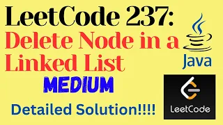 LeetCode 237 Delete Node in a Linked List MEDIUM JAVA Detailed Solution