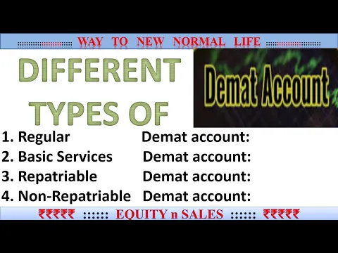 Download MP3 Different types of Demat accounts in INDIA, Regular , Basic Services, Repatriable | Equity n sales