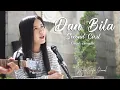 Download Lagu cover dan bila second civil