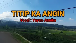 titip ka angin yayan jatnika lirik u0026 video gunung persawahan 