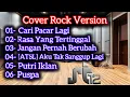 ST12 Rock Version Cover – Full Playlist Terbaik | Cari Pacar Lagi, Puspa, Putri Iklan \u0026 More 🎶🎸
