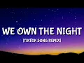 Download Lagu We own the night (Tiktok Remix) (Lyrics) I'm the alpha, I'm the leader, I'm the one to trust