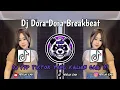 Download Lagu DJ DORA DORA BREAKBEAT | DJ REMIX BEAT BY HERJUANA VIRAL TIKTOK TERBARU 2025 YANG KALIAN CARI ‼️