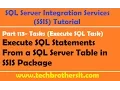 SSIS Tutorial Part 113-Execute SQL Queries From a SQL Server Table in SSIS Package