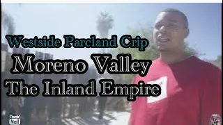 Welcome To The Moreno Valley WestSide Parkland Crip Inland Empire