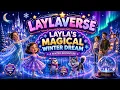 Layla s Magical Dream Laylaverse