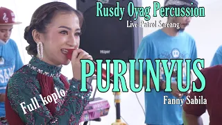 Download PURUNYUS (KOPLO) | FANNY SABILA | RUSDY OYAG PERCUSSION (LIVE PATROL) MP3