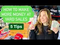 5 Tips To Make More Money At Yard Sales How I Sold Almost 1500 At My Garage Sale