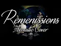 Remenissions Acoustic Guitar Cover / Avenged Sevenfold