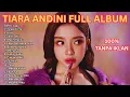 Download Lagu TANPA CINTA - TIARA ANDINI FULL ALBUM LIRIK 🎶 USAI | JANJI SETIA | VIRAL TIKTOK 2025 | POP INDONESIA