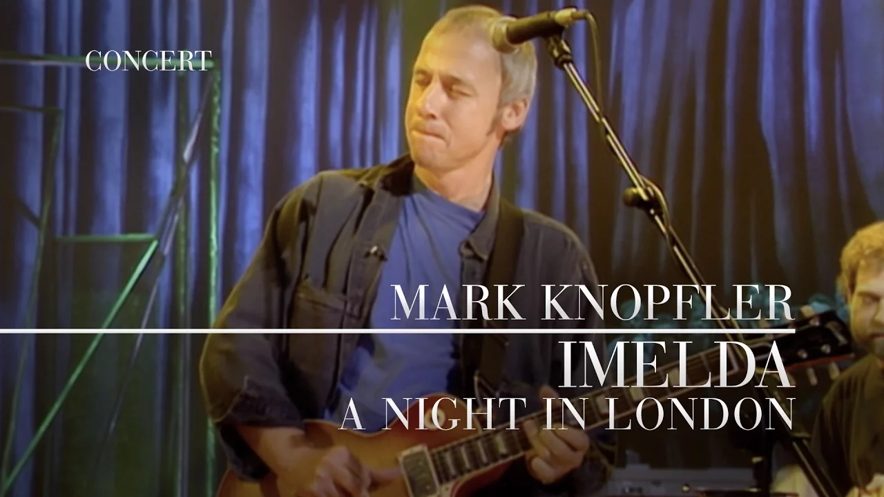 Mark Knopfler - Imelda (A Night In London | Official Live Video)