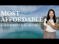 Irvine on a Budget The Top 3 Affordable Neighborhoods