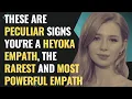 These are Peculiar Signs You re a Heyoka Empath The Rarest and Most Powerful Empath NPD Healing