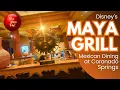 Maya Grill - Mexican Dining at Disney s Coronado Springs resort