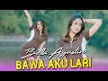 Download Lagu BELLA AGUSTIN ~ BAWA AKU LARI ( DJ SLOW REMIX ) bawa aku lari dari sini ku sudah bosan Fyp