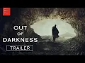 Download Lagu Out of Darkness | Official Trailer | Bleecker Street