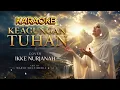 KEAGUNGAN TUHAN KARAOKE COVER IKKE NURJANAH