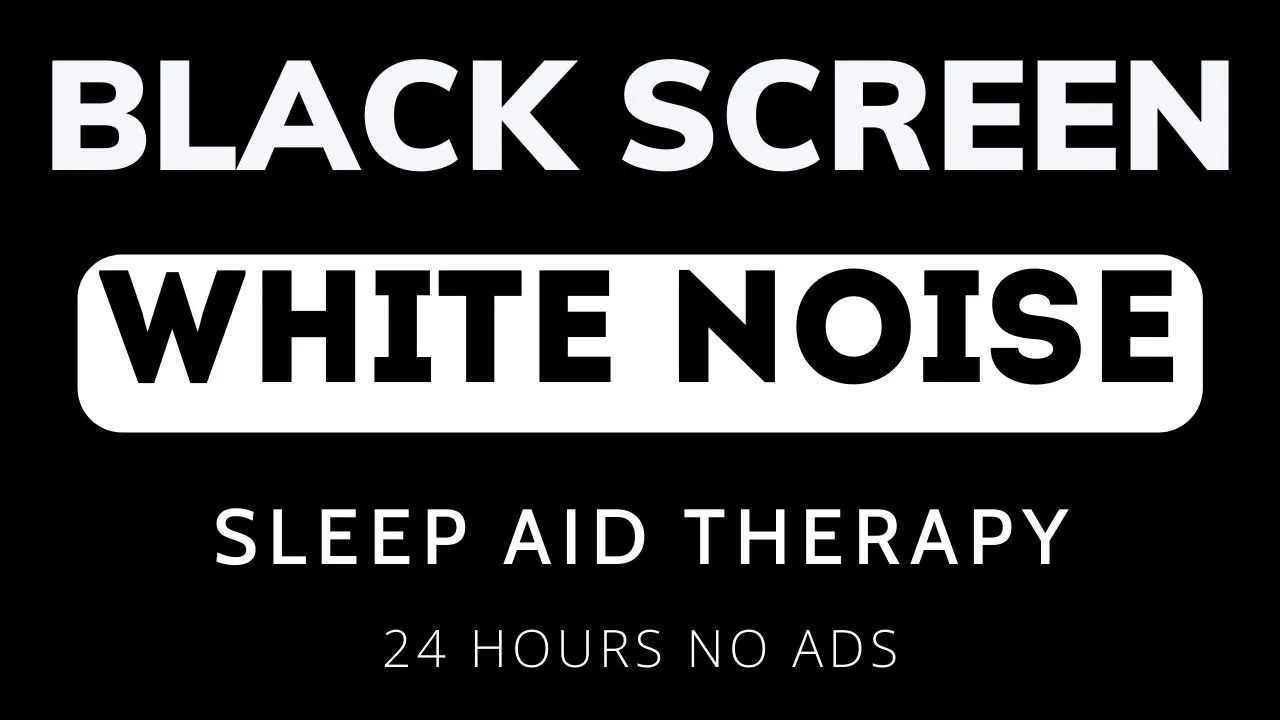 White Noise For Sleeping | Black Screen 24 Hour No Ads, Remove Distractions, Sleep Aid Therapy White Noise For Sleeping | Black Screen 24 Hour No Ads, Remove Distractions, Sleep Aid Therapy