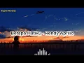 Betapa Hatiku - Rendy Aprilio Lirik Lagu Rohani
