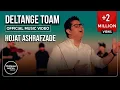 Download Lagu Hojat Ashrafzade - Deltange Toam I Official Video ( حجت اشرف زاده - دلتنگ توام  )