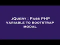 jQuery Pass PHP variable to bootstrap modal