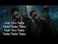 Download Lagu Tauba Tauba (LYRICS) Karan Aujla | Vicky Kaushal  | Bad Newz | Triptii Dimri | Husn Tera Tauba Tauba