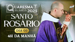 Santo Rosário | Quaresma 2025 | 03:40 | 9° Dia | Live Ao vivo