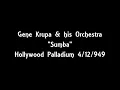 Gene Krupa & his Orchestra 4/12/1949 Sumba - Hollywood Palladium