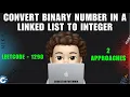 Convert Binary Number in a Linked List to Integer 2 Approaches Leetcode 1290 codestorywithMIK