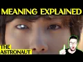 The Astronaut ❰MEANING EXPLAINED❱ 진 (Jin) | Official MV