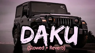 daku slowed reverb lofi mix daku youtube