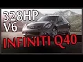 REVIEW OF INFINITI Q40 POWERFUL SEDAN 328HP