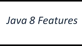 Core Java Tutorial - Java 8 Features