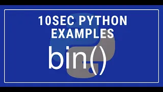 10sec Python Examples bin Built in Function by Code Recipe