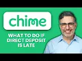 Chime Direct Deposit Late What to Do Fix Delayed Paychecks And Access Funds Fast