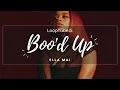 Boo'd Up | Ella Mai ♨️ (1HR Loop)