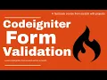 Form Validation in codeigniter Validate forms in ci