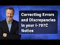 Correcting Errors and Discrepancies in your I-797C Notice
