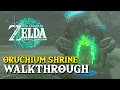 Zelda Tears Of The Kingdom Orochium Shrine Walkthrough