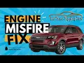 2017 Ford Explorer Engine Misfire Cylinder 2 Fix 3 5L EcoBoost