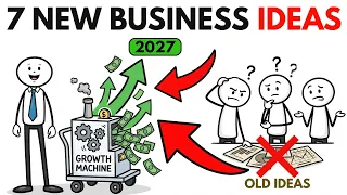 7 New Business Ideas to Start a Business in 2027 (Before Its too Late)