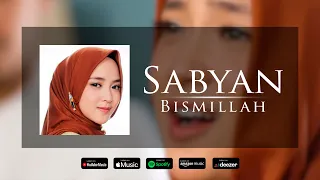 Bismillah (Official Lyric Video) - SABYAN