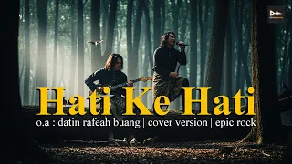 hati ke hati rafeah buang cover version epic rock